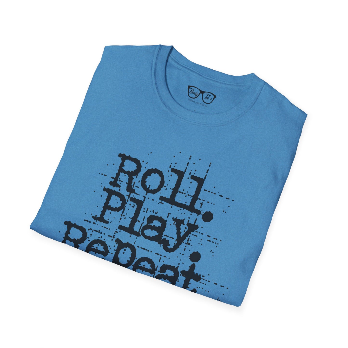 A Roll. Play. Repeat. T-shirt