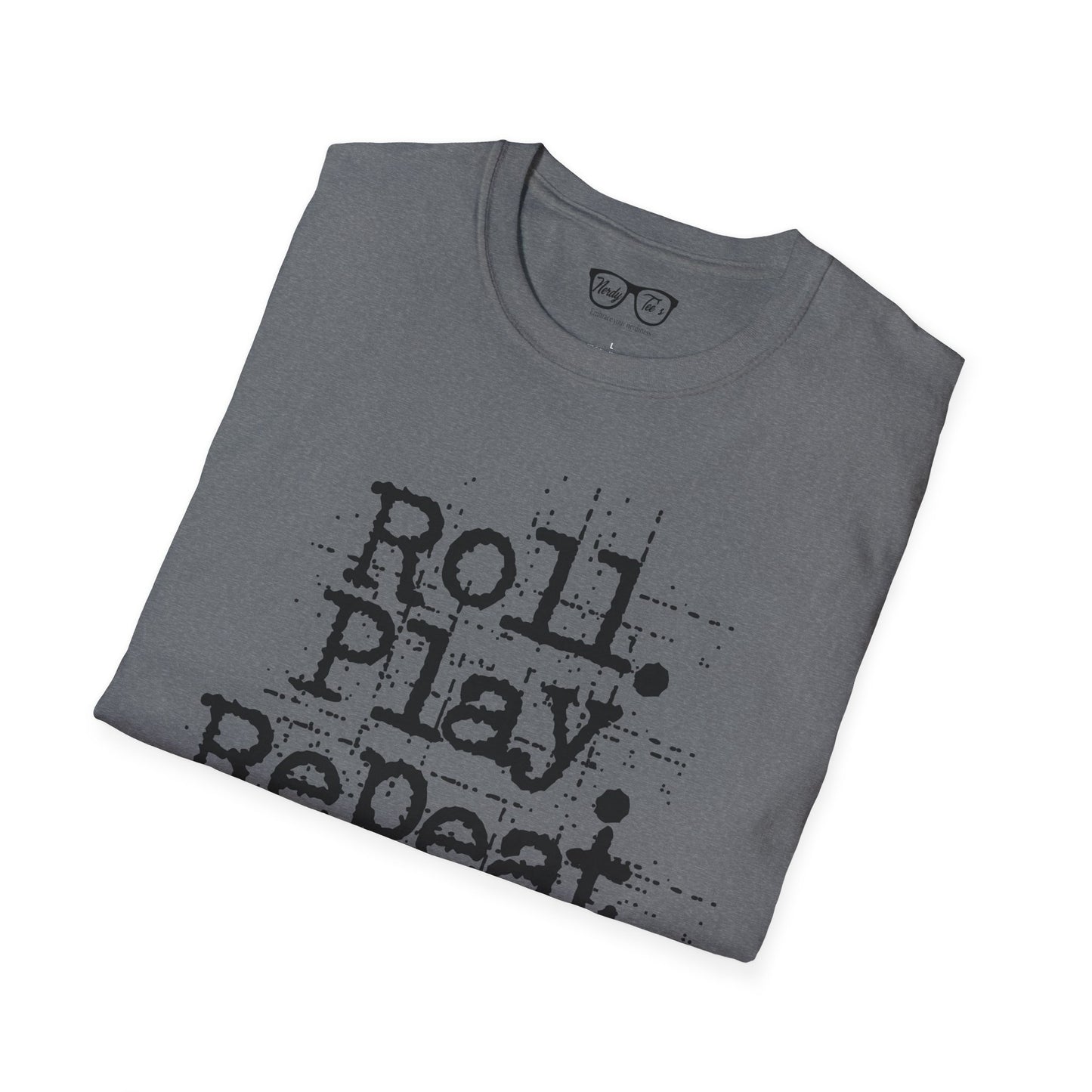A Roll. Play. Repeat. T-shirt