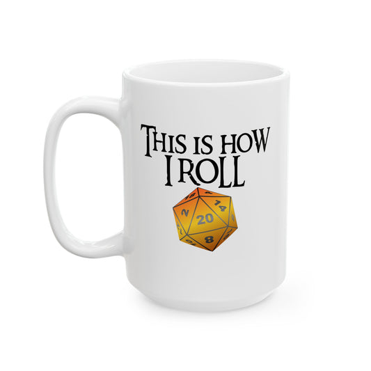 A Roll.Play.Repeat. Mug, This is How I Roll