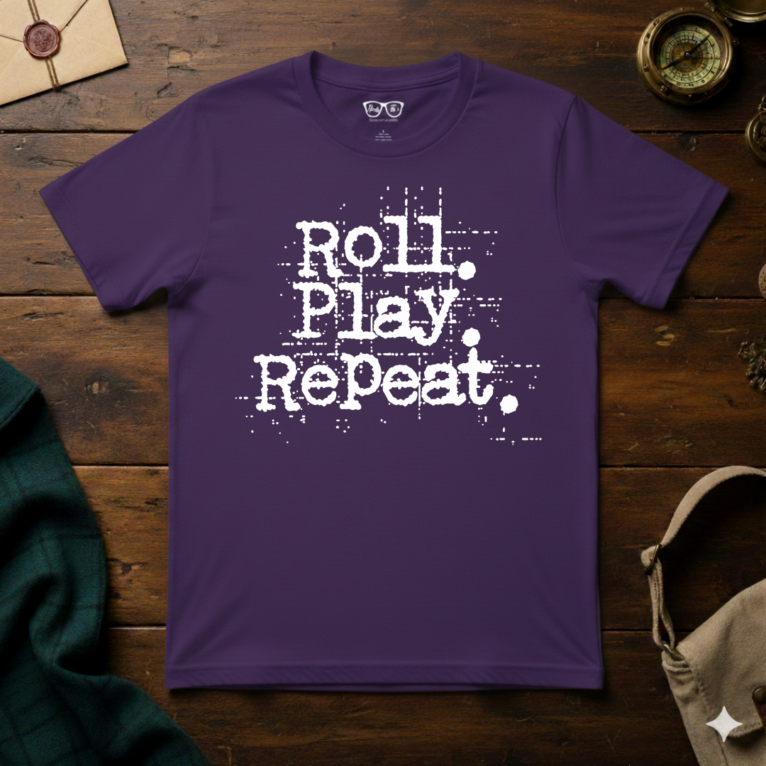 A Roll. Play. Repeat. T-shirt