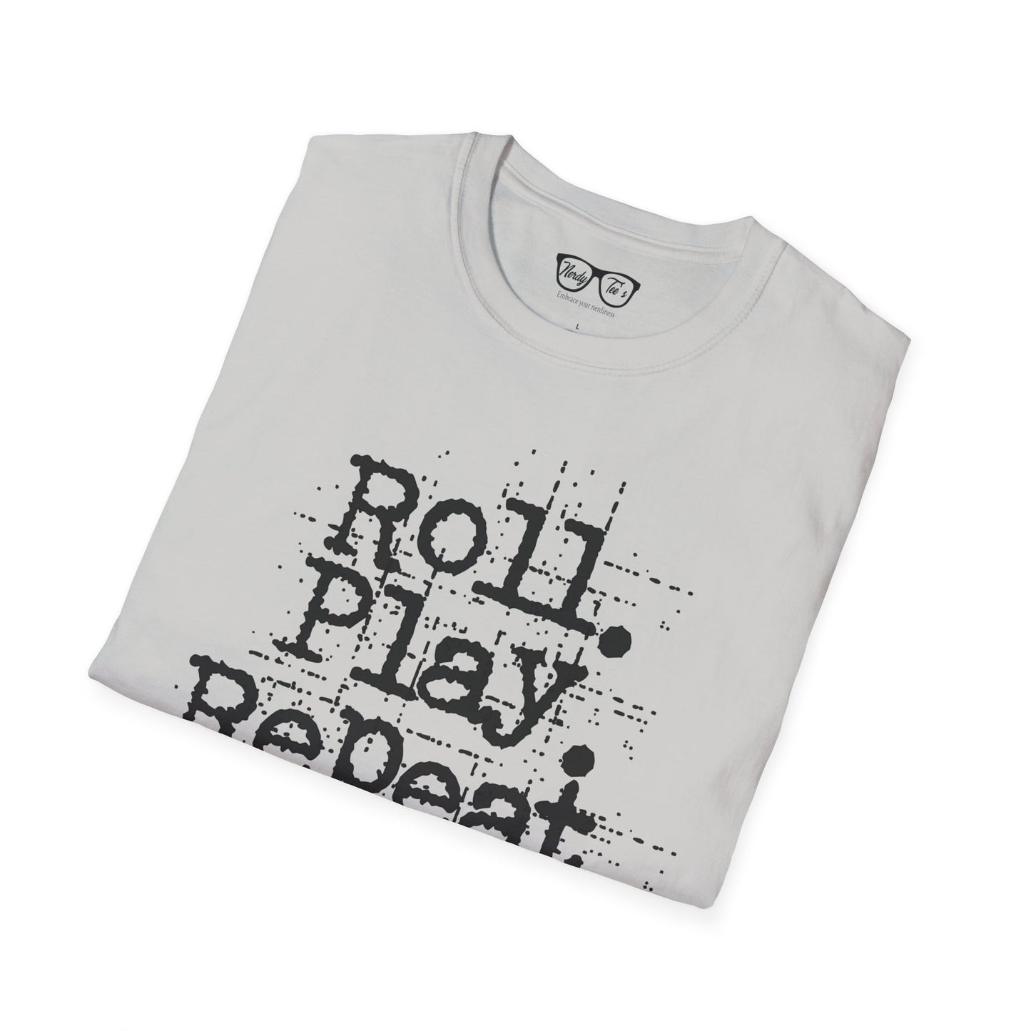 A Roll. Play. Repeat. T-shirt