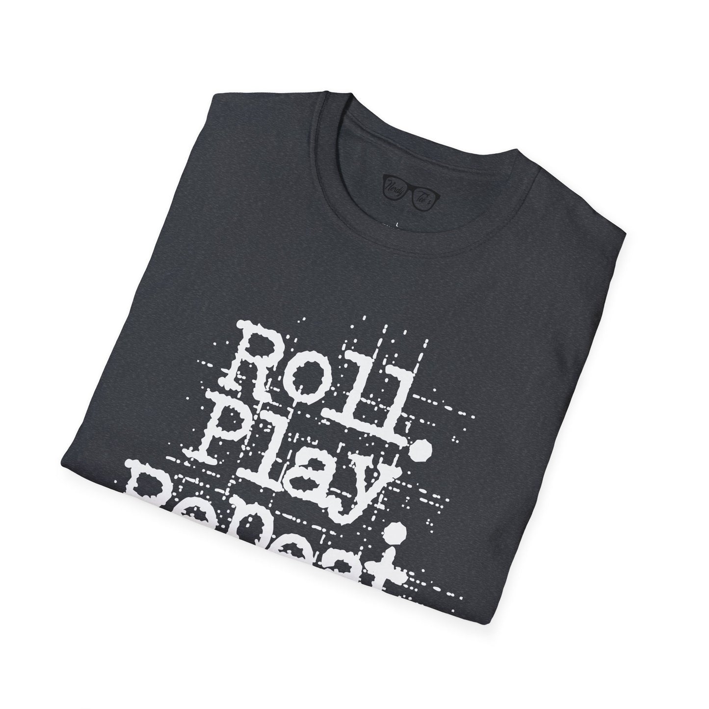 A Roll. Play. Repeat. T-shirt (White Lettering)