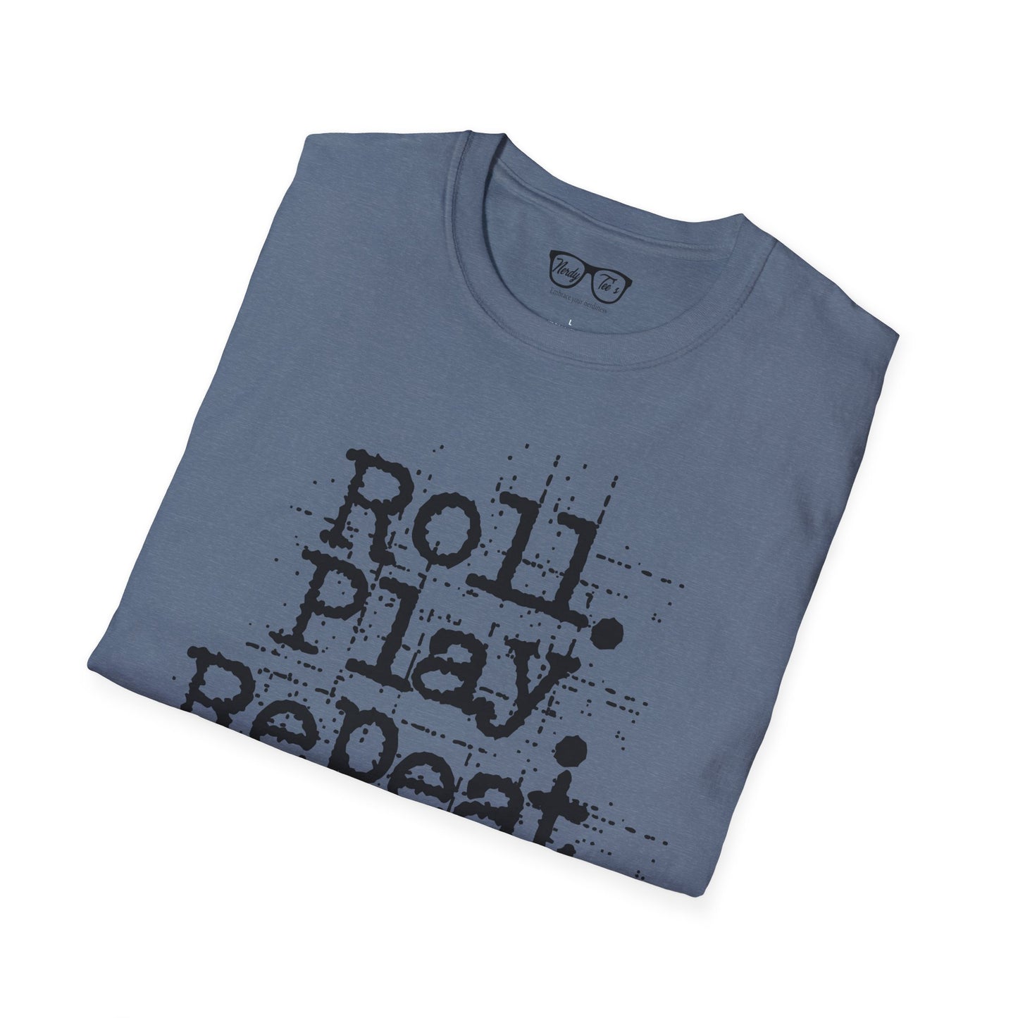 A Roll. Play. Repeat. T-shirt
