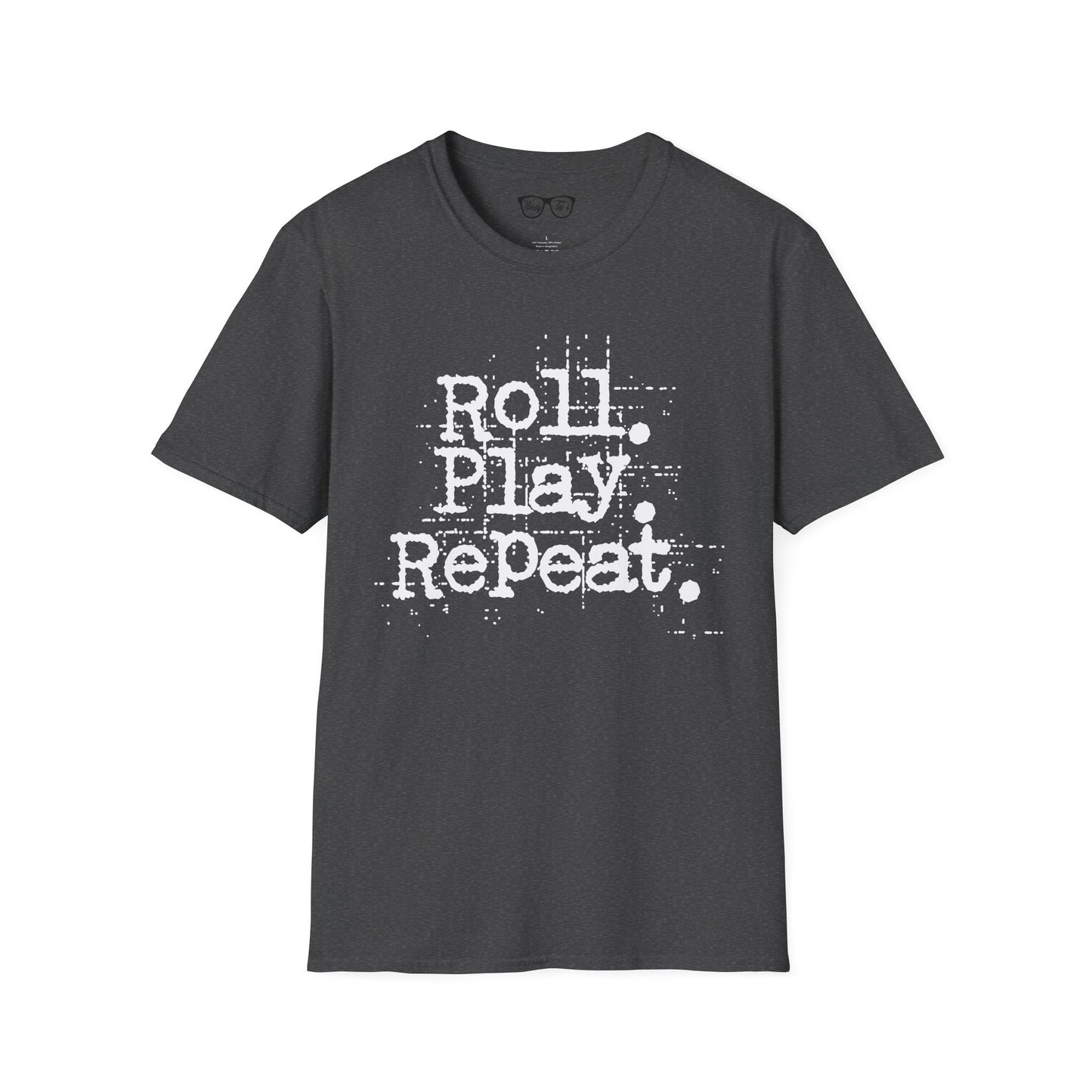 A Roll. Play. Repeat. T-shirt (White Lettering)