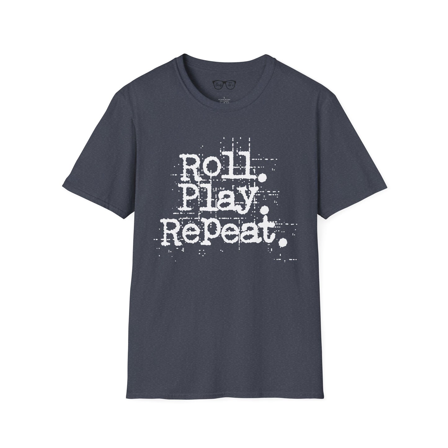 A Roll. Play. Repeat. T-shirt (White Lettering)