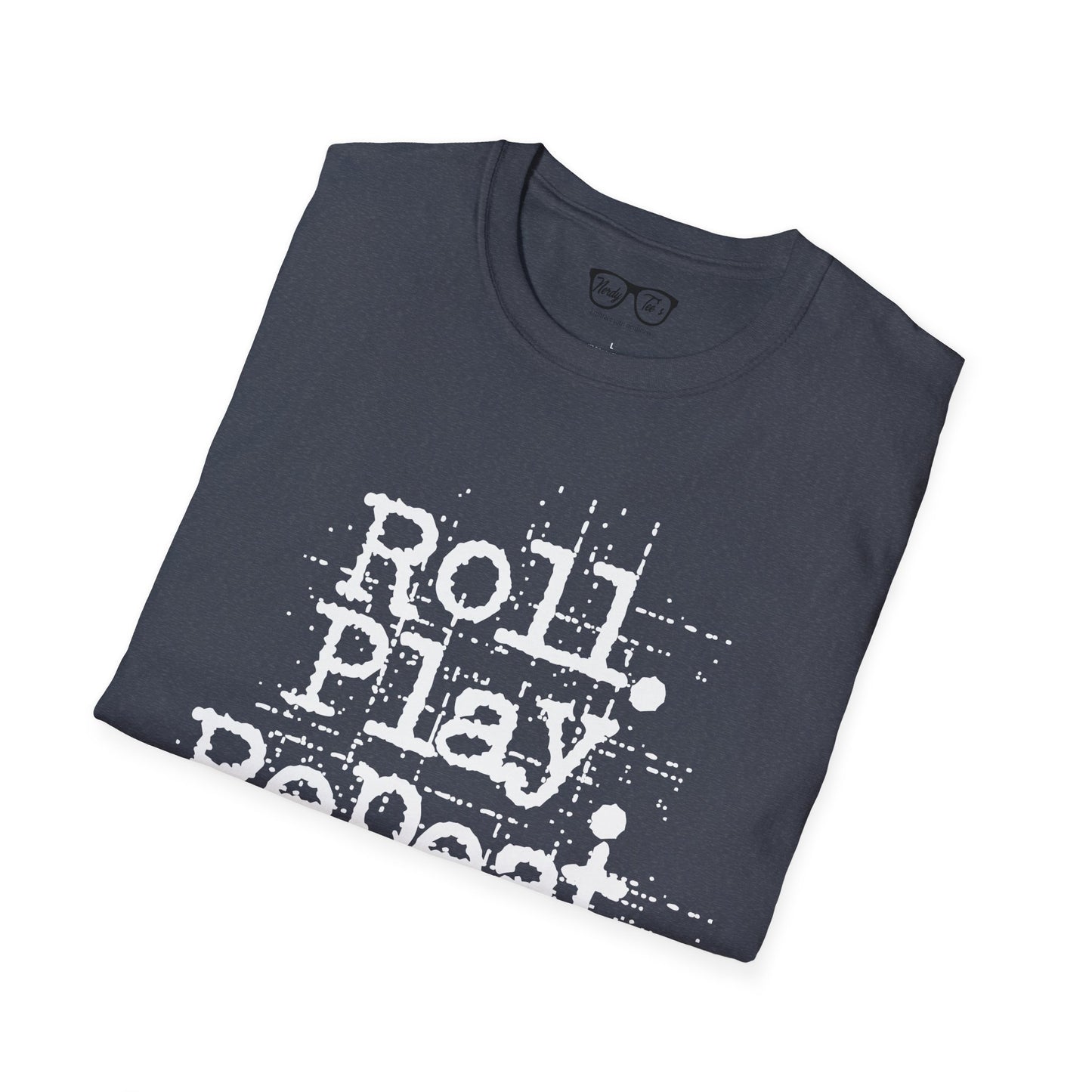 A Roll. Play. Repeat. T-shirt (White Lettering)